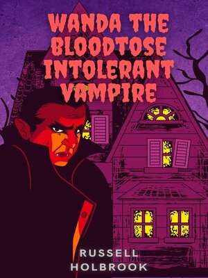 cover image of Wanda the Bloodtose Intolerant Vampire